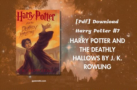 The quick download link for the ‘Harry Potter and the Deathly Hallows‘ By J. K. Rowling PDF is available at the end of this article. You can preview the PDF, Brian Tracy Books, Harry Potter Pdf, Book Pdfs, Novel Harry Potter, Deathly Hallows Book, Paulo Coelho Books, How To Move On, Read Books Online Free, English Novels