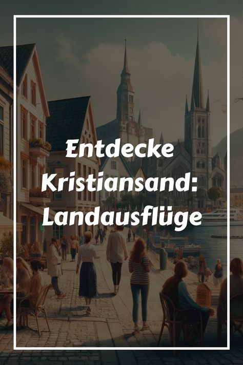 Erkunden Sie Kristiansand mit unseren maßgeschneiderten Landausflügen und entdecken Sie den Charme Norwegens in Ihrem eigenen Tempo. Planen Sie jetzt Ihre Reise! Kristiansand