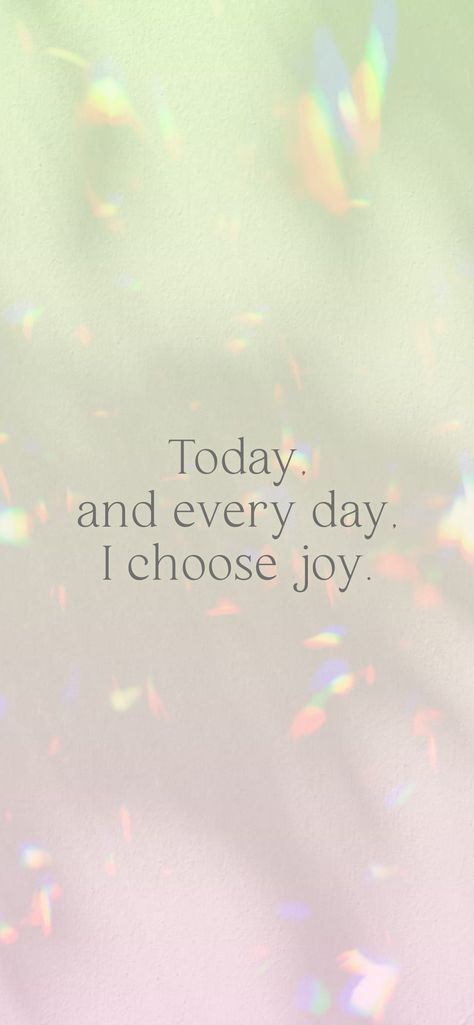 Today, and every day, I choose joy. From the I am app: https://iamaffirmations.app/download I Am Joyful, Choose Joy Wallpaper, Today I Choose Joy, I Choose Joy, Inner Joy, Word Joy, Ombre Background, Vision Board Goals, Vision Board Pictures