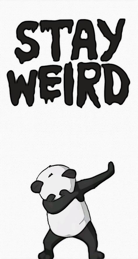 Download Stay Weird  Wallpaper by Sash100011 - 9c - Free on ZEDGE™ now. Browse millions of popular dab Wallpapers and Ringtones on Zedge and personalize your phone to suit you. Browse our content now and free your phone Stay Weird Wallpaper, Stay Weird Quotes, Weird Wallpaper, Desktop Background Quote, Wallpaper Iphone Tumblr, Friendship Wallpaper, Funny Quotes Wallpaper, Aesthetic Wallpapers Iphone, Phone Wallpaper Iphone