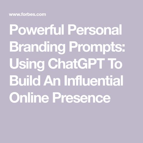 Powerful Personal Branding Prompts: Using ChatGPT To Build An Influential Online Presence Build Personal Brand, Branding Examples, Copywriting Ads, Social Media Marketing Business, Graphic Design Tools, Online Presence, Visual Branding, Linkedin Profile, Brand Development