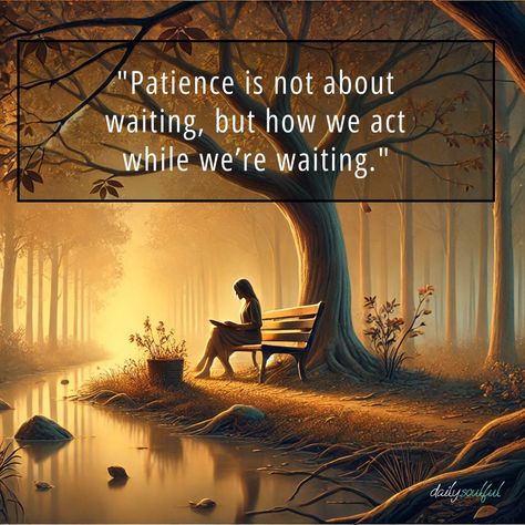 ⏳ Patience is a virtue that teaches us to stay calm and resilient in the face of delays. It’s not just about the wait, but about maintaining grace and determination throughout the journey. 🌸  How do you practice patience in your daily life? Let’s share tips in the comments!  #patience #virtue #calm #resilience #mindfulness #selfgrowth #innerpeace #lifestyle Quotes About Patience, How To Have Patience, Patience Tips How To Have, Quotes About Having Patience, Practice Patience Quotes, Ways To Practice Patience, Patience Quotes, Soul Quotes, Daily Life