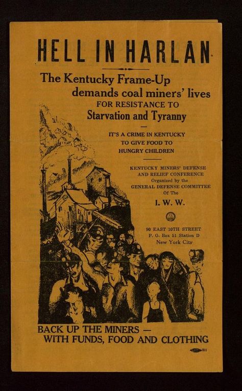 IWW strike support poster for the NMU during the harlan county war in Kentucky (1931-32) Appalachian Women, Hazard Kentucky, Harlan Kentucky, Harlan County, Love My Wife Quotes, Eastern Kentucky, Pike County, American Primitive, Coal Miners