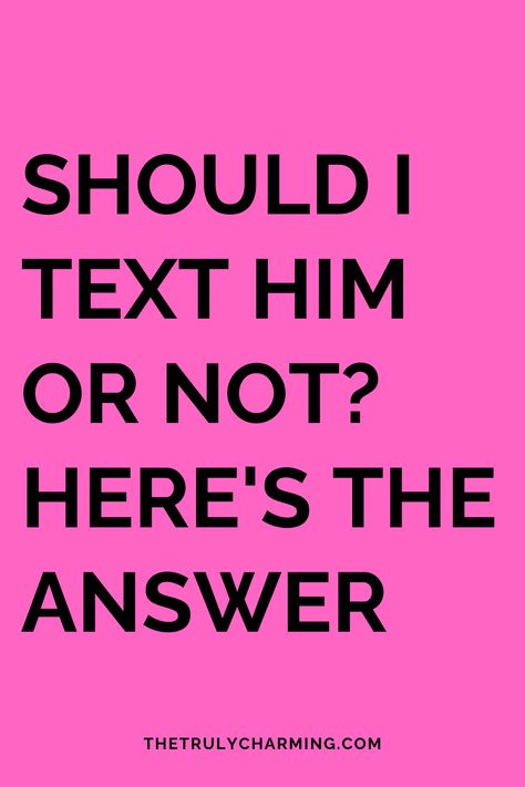 "Should I stay or should I go?" Remember that famous song? In the last decades instead, we started to hear more and more the question "Should I text him or not?" Well, here we give a detailed answer to this question. Should I Text Him, First Date Conversation Starters, Date Conversation Starters, First Date Conversation, Unique Date Ideas, Should I Stay, Not Well, Distance Relationships, You Deserve Better