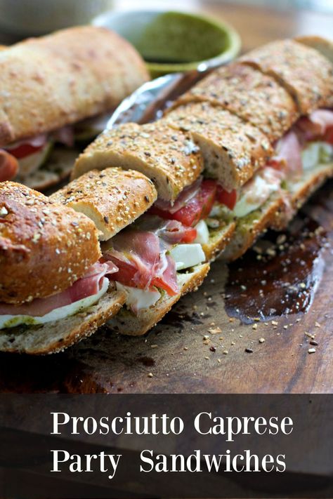 Big Fat Party Sandwiches made with Prosciutto and Mozzarella Prosciutto Caprese, Super Bowl Sandwiches, Pistou Recipe, Prosciutto And Mozzarella, Tomato Caprese Salad, Italian Caprese, Italian Subs, Prosciutto Sandwich, Italian Caprese Salad