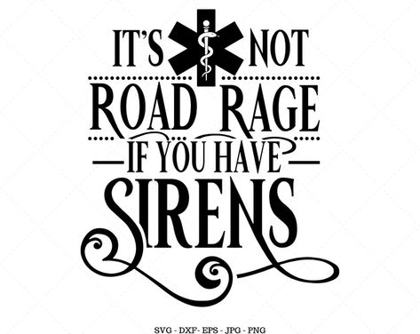 Medical Svg, Funny Medical, Paramedic Gifts, Doodle Shirt, 1st Responders, Medical Gifts, Therapist Gifts, Medical Humor, Road Rage