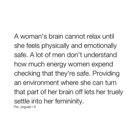 Thirdeyethirst | Creating an environment where a woman feels secure allows her to let go of that constant vigilance. This sense of safety enables her to… | Instagram I Need A Safe Place, When A Woman Feels Safe, Safety In A Relationship, Secure Woman Quotes, Soft Woman Quotes, Corny Love Quotes, Safe Person, Safe Quotes, Christ Centered Relationship