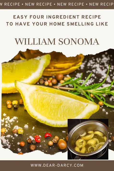 Easy Four Ingredients Recipe: To have Your Home Smelling Like William Sonoma  - Dear D'Arcy William Sonoma Simmer Pot Recipe, William Sonoma Recipes, Simmering Pot, Simmer Pot Recipes, Simmer Pot, Holiday Hack, William Sonoma, Pan Rack, Sunday Recipes