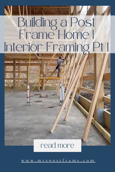 Building your dream post frame home, one frame at a time! Dive into the heart of construction with Interior Framing Pt 1. From bare bones to cozy spaces, follow along as we bring your vision to life! #HomeConstruction #DreamHome #InteriorDesign Barndominium Organization, Homestead 101, Post Frame Homes, Barndominium Cost, Beam House, Post Frame Construction, Framing Construction, Post Frame, Wood Frame Construction