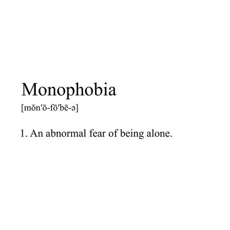 Monophobia Aesthetic, Phobia Meanings, Phobia Words, Definition Quotes, Unique Words Definitions, Words That Describe Me, Words That Describe Feelings, Uncommon Words, One Word Quotes