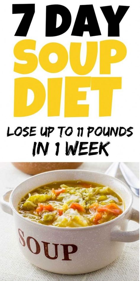 7 Day Soup Diet Lose up to 11 Pounds in 1 Week 7 Day Soup Diet, 500 Calorie, Cabbage Soup Diet, Soup Diet, Best Diet Plan, Low Fat Diets, Diet Vegetarian, The Soup, Idee Pasto Sano