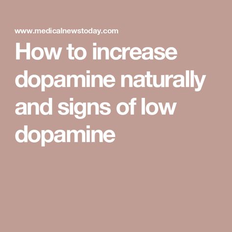 How to increase dopamine naturally and signs of low dopamine How To Boost Dopamine, Naturally Increase Dopamine Levels, Dopamine Increasing Activities, Healthy Ways To Release Dopamine, Natural Dopamine Activities, How To Increase Dopamine Naturally, How To Get Dopamine, Boost Dopamine Naturally, How To Raise Dopamine Levels