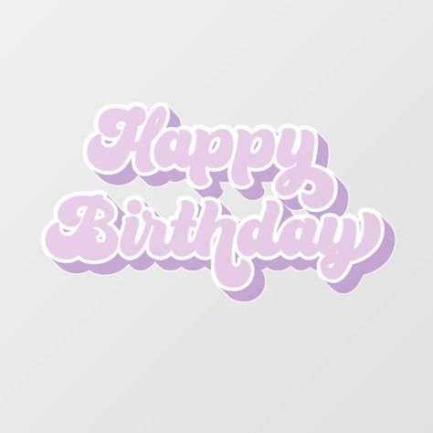 Decals that can be used to decorate a variety of surfaces, including walls, windows, and#birthdayfontstyle #happybirthday #fontdesign #birthdaygreetings #celebrationstyle Happy Birthday Purple Aesthetic, Happy Birthday Stickers Aesthetic, Happy Birthday Aesthetic Text, Happy Birthday Design Art, Happy Birthday Words Fonts, Happy Birthday Signs Ideas, Cute Birthday Backgrounds, Happy Birthday デザイン, Happy Birthday Design Ideas