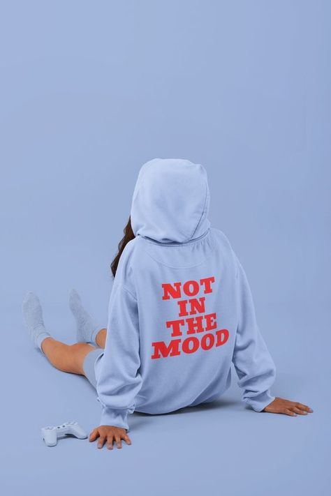 I recommend the product!!!!!!!!!!!!!!!!!!!!!!!!!!!!!!!!!!!!!!!!!!!!!!!!!!!!!!!!!!!!!!!!!!!!!!!!!!!!! Oversized Hoodie Men, Graphic Clothing, Not In The Mood, Hoodie Quotes, Hoodie Aesthetic, Trendy Hoodies, Aesthetic Hoodie, Cute Shirt Designs, Hoodie Oversize