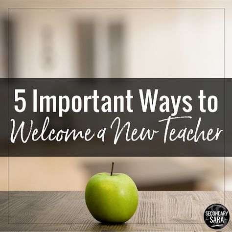 Five Important Ways to Welcome a New Teacher | SECONDARY SARA Welcoming New Teachers To School, New Teacher Mentor Ideas, Welcome Back Teachers From Principal, Welcome Back Teacher Gifts From Admin, Mentoring New Teachers, Becoming A Teacher Later In Life, How To Be Teachers Favorite Student, Professional Development For Teachers Workshop, Welcome New Teachers