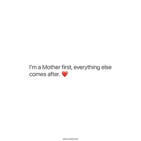 Mom first, always. 💕 #FamilyFirst #XoxoMotherhood Single Mom Instagram Bio, Good Mum Quotes, Single Mom Christmas Quotes, Quotes About Moms From Daughter, Kids Quotes From Mom, Being A Mom Aesthetic, First Time Mom Quotes Inspiration, Good Mom Quotes, Mom Vision Board