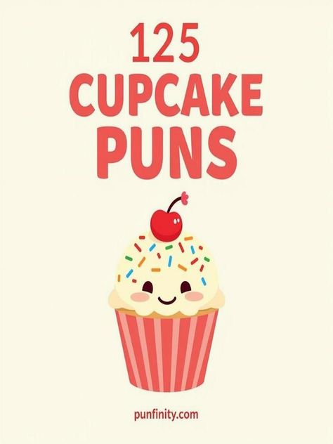 cupcake puns Cereal Puns, Cupcake Puns, Sweet Puns, Baking Puns, Cupcake Quotes, Funny Cupcakes, Cupcake Day, Birthday Puns, Baking Humor