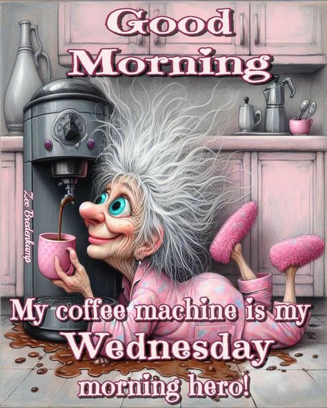 Wednesday Morning Humor, Wednesday Coffee Humor, Funny Coffee Quotes Mornings, Verknipte Humor, Coffee Meme Funny, Good Morning Happy Wednesday, Senior Jokes, Kisses Quotes, Morning Coffee Funny