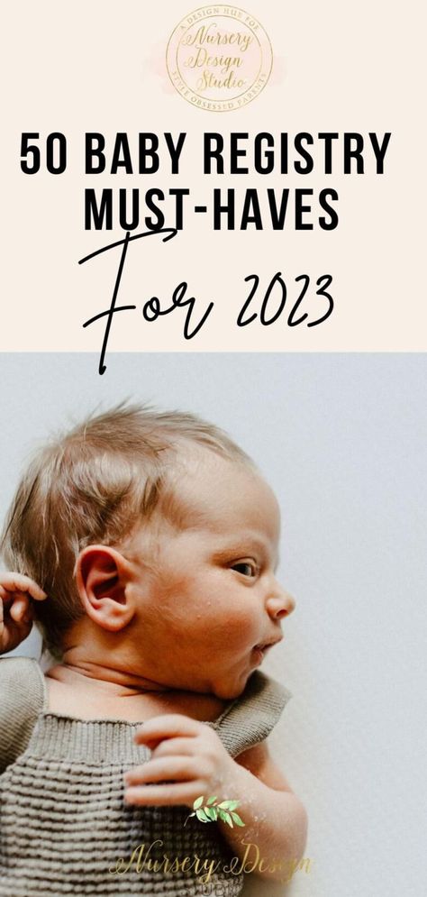 50-baby registry must-haves for 2023 2023 Nursery, Baby Boy Registry, Target Baby Registry, Newborn Registry, Baby Registry Guide, Baby Shower List, Registry Must Haves, Newborn Checklist