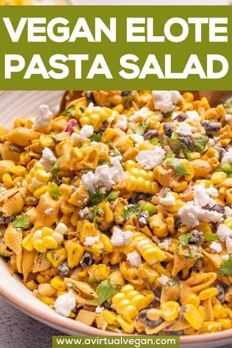 Let's make Vegan Elote Pasta Salad! It's a Mexican-inspired delight featuring tender pasta, charred buttery corn, black beans, fresh jalapeño, garlic, cilantro, creamy, salty, cheese crumbles, and a lusciously thick, spicy, and tangy chipotle lime dressing. Yum! Creamy Elote Dressing, Elote Dressing, Elotes Pasta Salad, Vegan Elote Corn, Vegan Mexican Pasta Salad, Vegan Elote Pasta Salad, Vegan Elote, Elote Pasta Salad, Elote Pasta