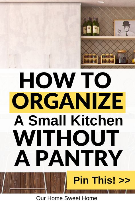 See How To Organize a Small Kitchen Without a Pantry | Organizing Ideas For the Kitchen, pantry organization, pantry alternatives #organizingideas #kitchenorganization #nopantry Kitchen Without Pantry, Pantry Organizing Ideas, Pantry Alternatives, Organize A Small Kitchen, Small Pantry Closet, Pantry Redo, Free Standing Kitchen Pantry, Small Kitchen Pantry, No Pantry Solutions