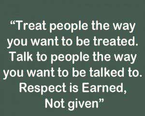 Respect Is Earned Quotes, Respect Others Quotes, Refuse To Be Disrespected, Respect Images, Give Respect Take Respect, Self Absorbed People, Respecting Others, Respect Relationship Quotes, Respect Is Earned