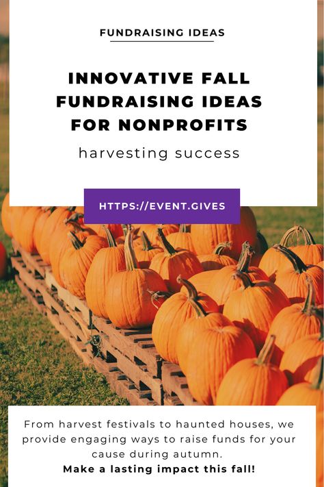 blog pin directing you to Event.Gives blog Pumpkin Fundraiser Ideas, Fall Fest Fundraiser Ideas, 4h Fundraising Ideas, Fall Fundraising Ideas, Fall Themed Fundraiser, Thanksgiving Fundraiser Ideas, Fall Festival Fundraiser Ideas, Fun Fundraising Ideas, Simple Fundraising Ideas