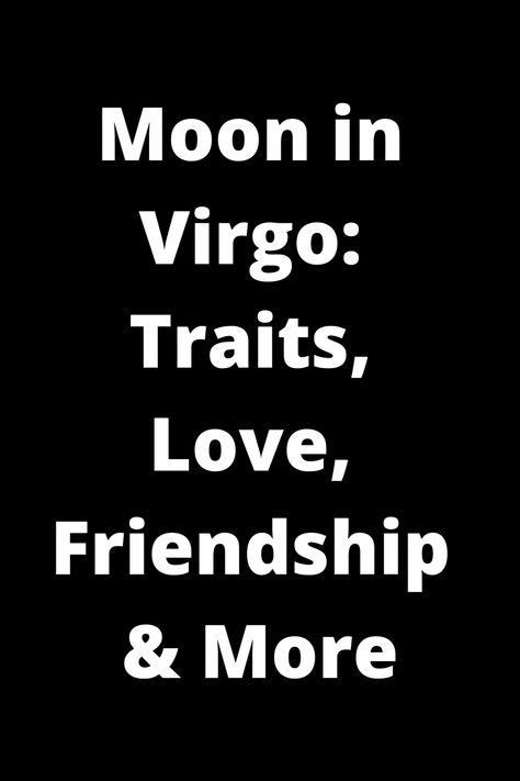 Discover the unique traits, love tendencies, and friendship dynamics of Moon in Virgo individuals. Explore how this placement influences emotional expression and daily routines. Learn more about the intricate qualities associated with having a Virgo moon in your natal chart. Friendship Dynamics, Moon Woman, Moon In Virgo, Aries Sun, Moon In Leo, Virgo Traits, Emotional Expression, Virgo Moon, Personal Values