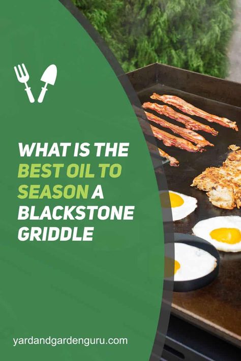 Griddle Cooking, Blackstone Griddle, Cooking Oils, Peanut Oil, Soybean Oil, Canola Oil, Best Oils, Cooking Oil, Grapeseed Oil