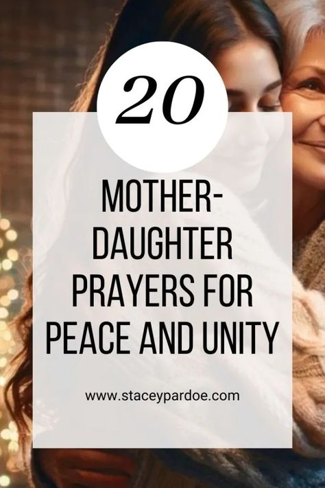 20 Mother Daughter Prayers for Peace and Unity - Stacey Pardoe Prayers For Daughter In Law, Prayer For My Sister Strength, A Prayer For My Daughter, Prayers For Peace, Prayer For Daughter, Prayer For A Friend, Prayers For My Daughter, Stronger Relationship, Prayer For Mothers