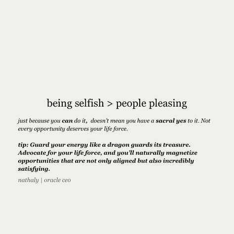 Reminders for Manifesting Generators 1. Allow yourself to be selfish with your time and energy 2. Create a personal brand that grows with you not against you 3.Let satisfaction be a lifestyle not a destination 4.Be willing to see growth as an initiation to deeper trust 5.Curate correct environments for your channel 6.Have the courage to follow the yes 7.Sell from overflow Allow hypnosis to be a tool to master your mind as you de-condition your body hypnosis & affirmations for manifestin... Be Selfish With Your Time, Selfish Affirmations, Being Selfish Is Good Quotes, Be Selfish With Yourself Quotes, How To Stop Being Selfish, Deattachment From People, Be Selfish Quotes, Selfish Quotes, Master Your Mind