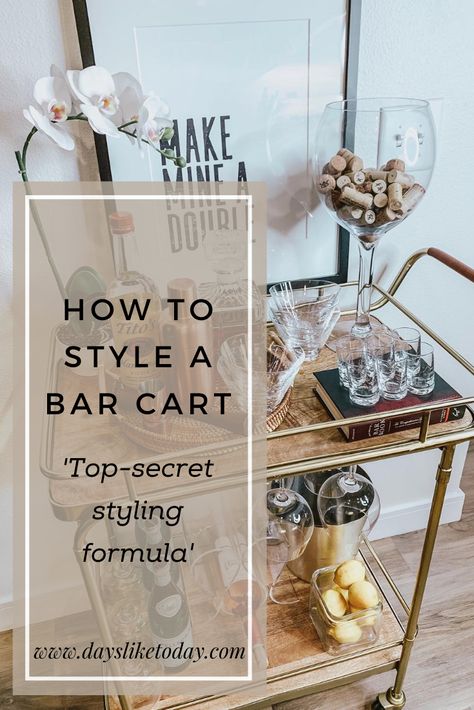 Everyday Bar Cart Styling, Bar Decoration Ideas For Home, Cocktail Trolley Ideas, Wine Bar Cart Styling, Bar Accessories Storage, Bar Cart Placement, What To Put On A Bar Cart, Wine Bar Accessories, Drink Trolley Styling