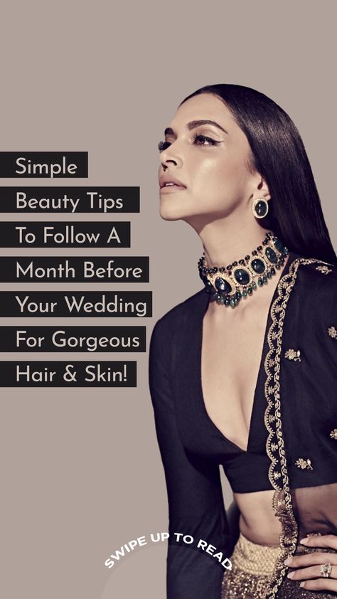 Wedding Beauty Tips, Bridal Beauty Tips, Bride Preparation Tips, Simple Makeup Wedding Brides, Bride Skin Care Routine, Bridal Skin Care Routine At Home, 2 Months Before Wedding, Bridal Skin Care Routine Indian, One Month Before Wedding