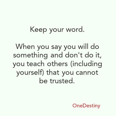 Reflections: Do You Keep Your Word? - Virgo Philosophy® People Who Dont Keep Their Word Quotes, Cant Keep Your Word Quotes, People Who Don't Keep Their Promises, Never Make Promises You Cant Keep, If You Can't Keep Your Word, People Who Break Promises, Cant Trust You Quotes, Dont Make Promises U Cant Keep Quotes, Don't Promise If You Can't Keep