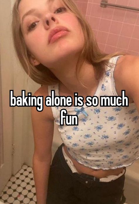 Baking Is My Therapy, Baking Therapy, Whisper Girls, Whisper Board, Girls Diary, Snapchat Funny, Pinterest Memes, Inside Job, Girl Boss Quotes