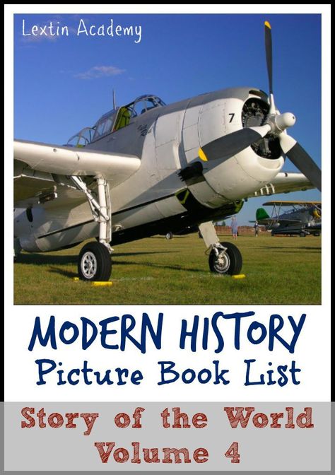 Lextin Academy of Classical Education: {Book List} Story of the World Volume 4  Great list of history picture books for modern history geared toward the younger elementary age levels. Perfect for an introduction to modern history topics! #homeschool #history #booklist History Picture Books, History Topics, History Printables, Modern World History, Homeschool Advice, Homeschool Social Studies, Classical Education, Homeschool Inspiration, Homeschool History