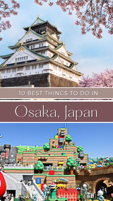 10 Best Things to Do in Osaka, Japan. Things To Do In Osaka, See World, Osaka Japan, European Travel, Osaka, Travel Blog, Travel Destinations, The 10, Things To Do