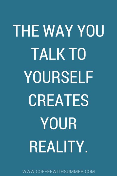 The way you talk to yourself creates your reality. Choose positive self-talk! Positive Self Talk Quotes, Self Talk Quotes, Ways To Love Yourself, Talk To Yourself, Love Yourself More, Ways To Love, Talk Quotes, Positive Self Talk, Talking Quotes