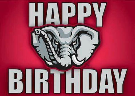 Happy Alabama Birthday Alabama Crimson Tide Football Wallpaper, Alabama Wallpaper, Alabama Football Roll Tide, Champagne Birthday, Funniest Pictures, Happy 17th Birthday, Birthday Memes, Alabama Crimson Tide Football, Crimson Tide Football