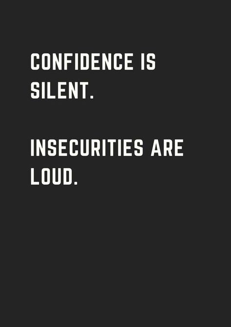 Confidence Is Silent, Short Positive Quotes, Motivation Positive, Quotes Thoughts, Inspirational Artwork, Quotable Quotes, A Quote, Wise Quotes, Meaningful Quotes