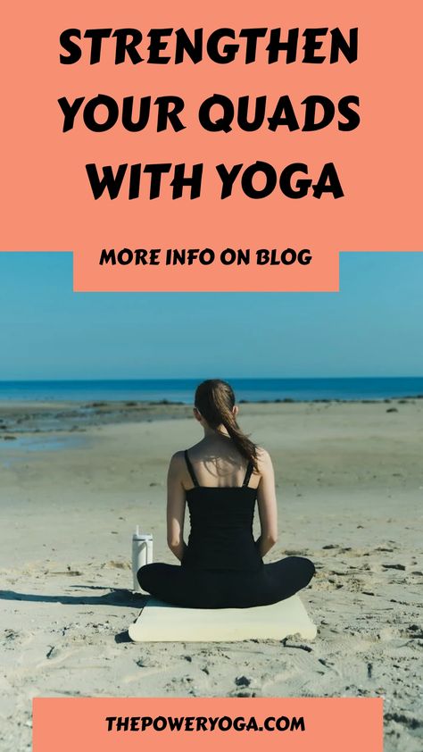 Strengthen Your Quads with Yoga Yoga For Quads, Strengthen Quads, Quadriceps Stretch, Yoga For Legs, Bedtime Stretches, Garland Pose, Partner Yoga Poses, Quad Stretch, Best Yoga Poses