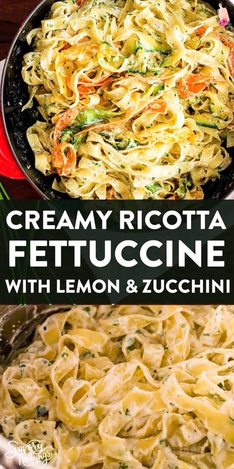 Fettuccine with Lemon Ricotta and Zucchini - Savory Nothings Zucchini Pasta Sauce, Squash Pasta Recipe, Zucchini And Summer Squash, Ricotta Sauce, Best Zucchini Recipes, Weeknight Recipes, Veg Dishes, Lemon Ricotta, Vegetable Pasta