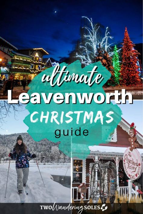 Guide to a Magical Leavenworth Washington Christmas [2023] | Two Wandering Soles Leavenworth Winter, Leavenworth Oktoberfest, Leavenworth Washington Christmas, Leavenworth Christmas, Washington Christmas, Leavenworth Washington, Washington State Travel, Washington Travel, Usa Travel Guide