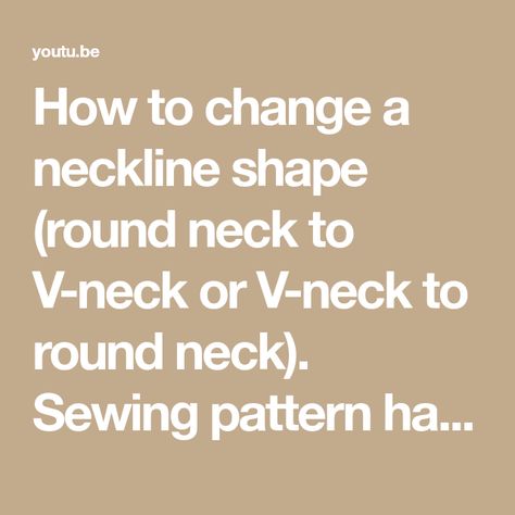 How to change a neckline shape (round neck to V-neck or V-neck to round neck). Sewing pattern hack - YouTube V Neck Sewing Pattern, Neck Sewing Pattern, V Neck Kurti Design, Shift Pattern, Sewing Easy Diy, Pattern Hack, V Dress, Easy Sewing Patterns, Sewing Organization