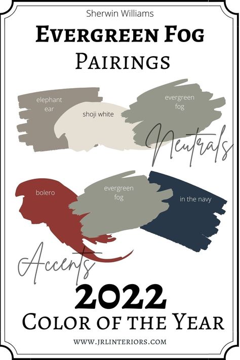 JRL Interiors — Color of the Year 2022 Announcements Evergreen Fog, Color Of The Year 2022, House Color Palettes, Favorite Paint Colors, Sherwin Williams Paint Colors, Paint Companies, Interior Paint Colors, Style Deco, Exterior Paint Colors