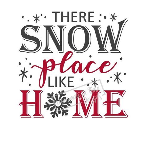 So excited to be able to spend Christmas and New Years with my family this year! Snowman Sayings And Quotes, Theres Snow Place Like Home, Snowman Quotes, Wonderful Life Quotes, Snow Place Like Home, Snowman Svg, Snow Place, Door Signs Diy, Winter Svg