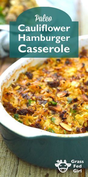 Cauliflower Hamburger Casserole Low Carb Hamburger Casserole, Cauliflower Hamburger, Paleo Casserole, Hamburger Casseroles Recipes, Paleo Cauliflower, Paleo Main Dishes, Hamburger Casserole, Keto Vegan, Paleo Beef