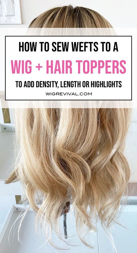 Are you looking to make your topper or wig thicker or longer? Let me show you how I did just that by adding wefts to a hair topper. How to add wefts to a hair topper, how color roots on wefts, add density to a wig with wefts, how to sew wefts into a wig, #wig #hairtopper #wefts #sew #highlights #rooted #lightdimesionalblonde #blonde #rootedwig #sewawig #sewwefts #humanhair #syntheticwig #humanhairtopper Diy Hair Toppers, Blonde Hair Topper, Wig Styling Tutorial, Diy Hair Wig, Bump Hairstyles, Make Hair Thicker, Human Hair Pieces, Diy Wig, Hair Topper