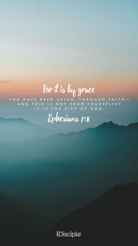 For it is by grace you have been saved, through faith—and this is not from yourselves, it is the gift of God. | Ephesians 2:8 Ephesians 2 8, Scripture Wallpaper, Love Bible, Bible Quotes Wallpaper, Ayat Alkitab, Verses Wallpaper, Inspirational Bible Quotes, Biblical Quotes, Bible Words