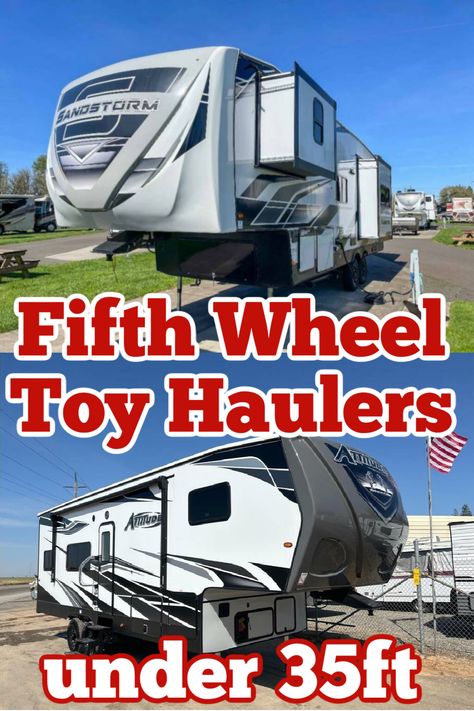 Two photos of fifth wheel campers with text overlay that reads: Fifth wheel toy haulers under 35ft. 5th Wheel Toy Hauler, Fifth Wheel Living, 5th Wheel Camper, 5th Wheel Trailers, Fifth Wheel Toy Haulers, Fifth Wheel Hitch, Fifth Wheel Campers, Toy Haulers, Fifth Wheels